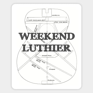 Weekend Luthier - Hobby Guitar Maker Magnet